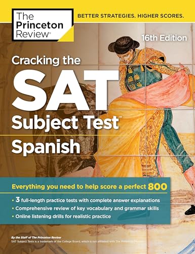 Imagen de archivo de Cracking the SAT Subject Test in Spanish, 16th Edition : Everything You Need to Help Score a Perfect 800 a la venta por Better World Books