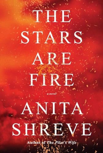 Stock image for Stars Are Fire the Exp: Shreve Anita for sale by WorldofBooks