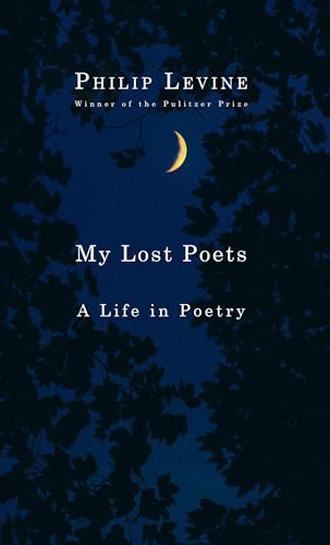 Stock image for My Lost Poets: A Life in Poetry for sale by Magus Books Seattle