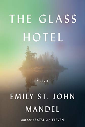 Beispielbild fr The Glass Hotel: A novel zum Verkauf von WorldofBooks
