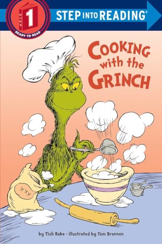 

Cooking with the Grinch (Dr. Seuss) (Step into Reading)