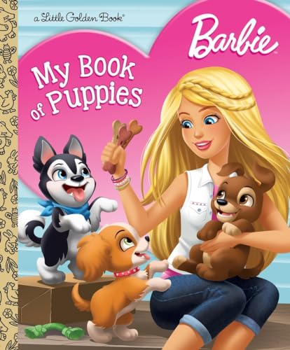 Stock image for Barbie: My Book of Puppies (Barbie) (Little Golden Book) for sale by SecondSale