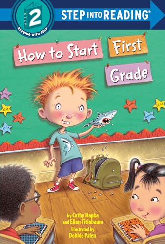Imagen de archivo de How to Start First Grade: A Book for First Graders (Step into Reading) a la venta por SecondSale