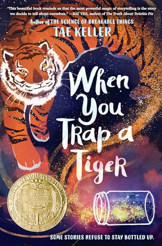 9781524715700: When You Trap a Tiger: Winner of the 2021 Newbery Medal