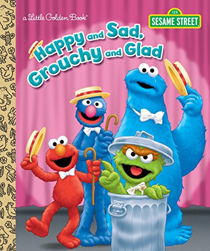 Stock image for Happy and Sad, Grouchy and Glad (Sesame Street) (Little Golden Book) for sale by SecondSale