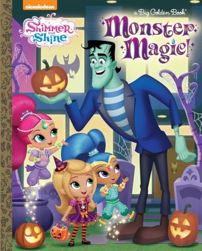 9781524716714: Monster Magic! (Shimmer and Shine) (Big Golden Book)