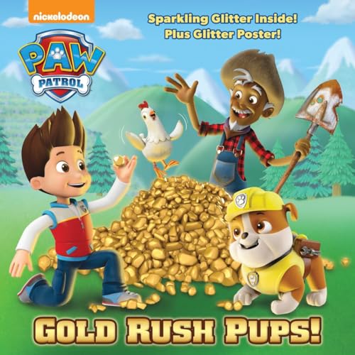 Beispielbild fr Gold Rush Pups! (PAW Patrol) (Pictureback(R)) zum Verkauf von SecondSale