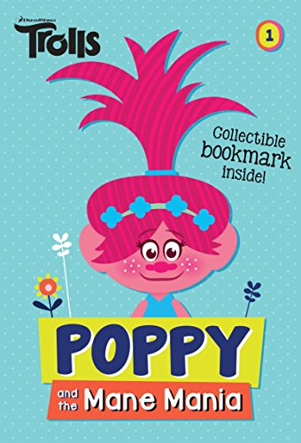 Beispielbild fr Poppy and the Mane Mania (DreamWorks Trolls Chapter Book #1) zum Verkauf von Better World Books
