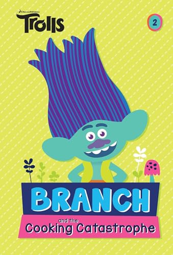 Stock image for Branch and the Cooking Catastrophe (DreamWorks Trolls Chapter Book #2) for sale by ThriftBooks-Atlanta