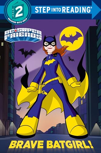 Imagen de archivo de Brave Batgirl! (DC Super Friends) (Step into Reading) a la venta por Gulf Coast Books