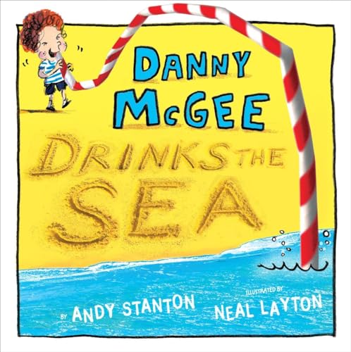 Stock image for Danny Mcgee Drinks the Sea for sale by Better World Books