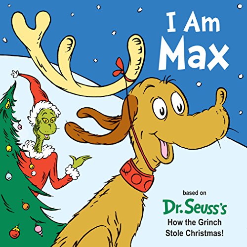 Beispielbild fr I Am Max: Based on Dr. Seuss's How the Grinch Stole Christmas! (Dr. Seuss's I Am Board Books) zum Verkauf von ZBK Books