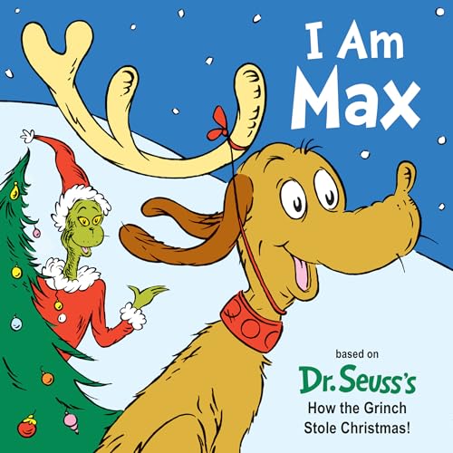 Stock image for I Am Max: Based on Dr. Seuss's How the Grinch Stole Christmas! (Dr. Seuss's I Am Board Books) for sale by ZBK Books