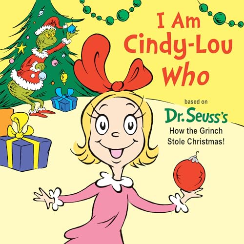 9781524718039: I Am Cindy-Lou Who: Based on Dr. Seuss's How the Grinch Stole Christmas! (Dr. Seuss's I Am Board Books)