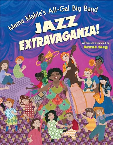 Beispielbild fr Mama Mable's All-Gal Big Band Jazz Extravaganza! zum Verkauf von BooksRun