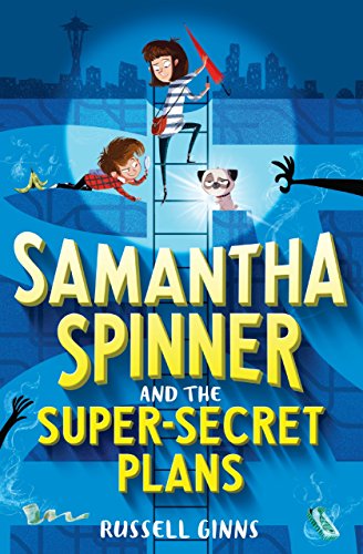 Beispielbild fr Samantha Spinner and the Super-Secret Plans zum Verkauf von Gulf Coast Books