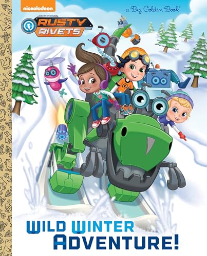 Beispielbild fr Wild Winter Adventure! (Rusty Rivets) (Big Golden Book) zum Verkauf von SecondSale