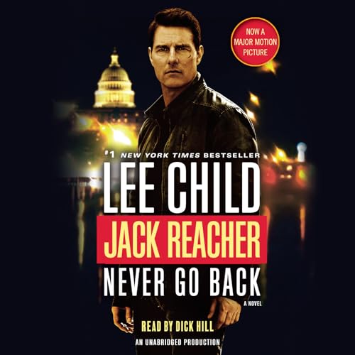 Stock image for Jack Reacher: Never Go Back (Movie Tie-in Edition): A Novel for sale by BooksRun