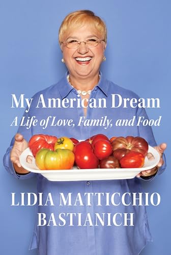 Stock image for My American Dream: A Life of Love, Family, and Food for sale by More Than Words