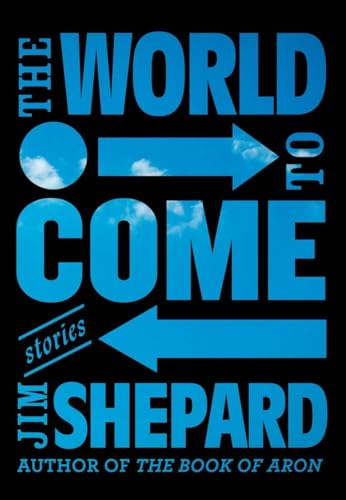 Beispielbild fr The World to Come: Stories zum Verkauf von SecondSale