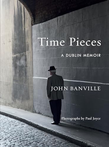 Imagen de archivo de Time Pieces: A Dublin Memoir a la venta por Reliant Bookstore