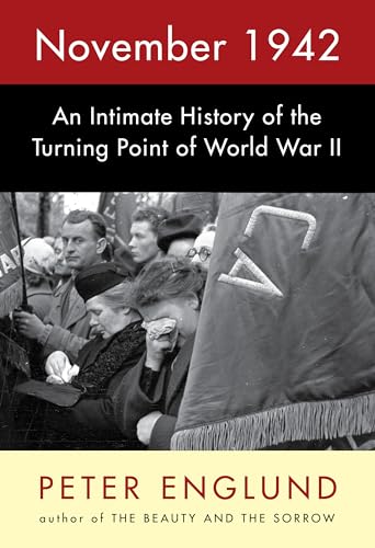 Stock image for November 1942: An Intimate History of the Turning Point of World War II for sale by BooksRun