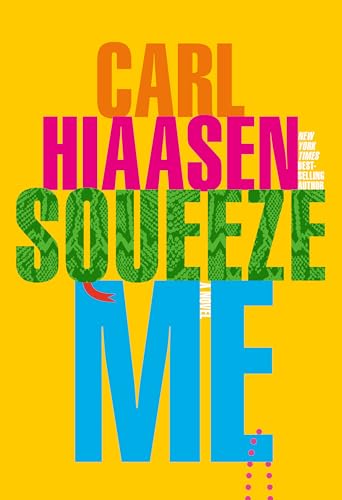 9781524733452: Squeeze Me: A novel