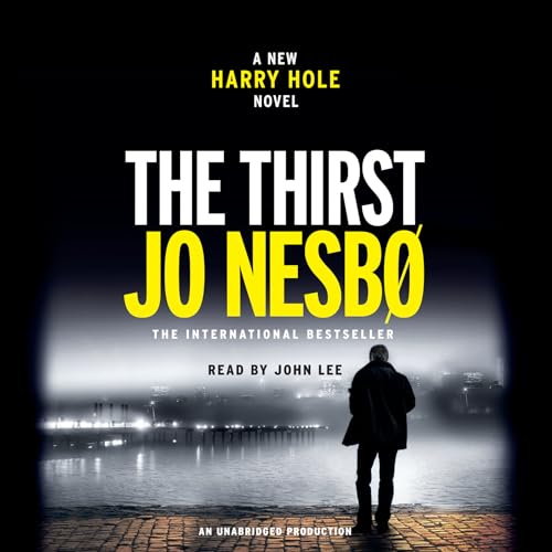 Stock image for The Thirst: A Harry Hole Novel (Harry Hole Series) for sale by SecondSale