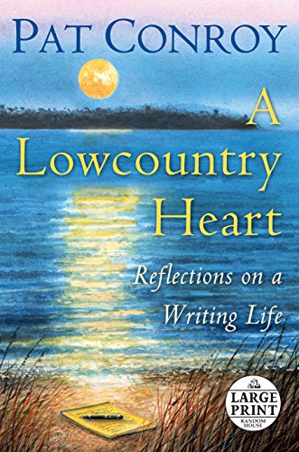 Beispielbild fr A Lowcountry Heart: Reflections on a Writing Life zum Verkauf von HPB-Diamond
