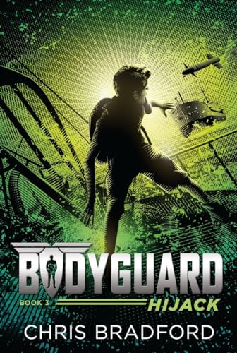 Beispielbild fr Bodyguard: Hijack (Book 3) zum Verkauf von BooksRun