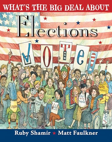 Stock image for What's the Big Deal About Elections for sale by Better World Books