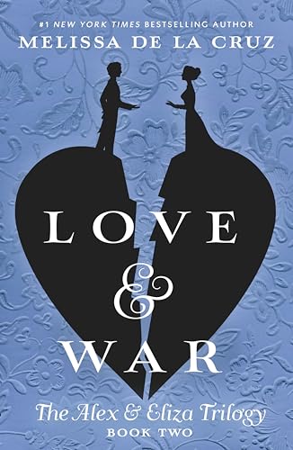 Beispielbild fr Love & War (The Alex & Eliza Trilogy) zum Verkauf von Gulf Coast Books