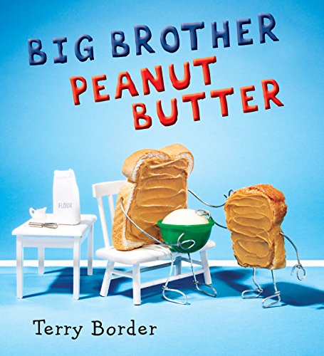 Beispielbild fr Big Brother Peanut Butter zum Verkauf von New Legacy Books