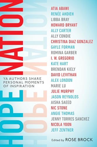 Imagen de archivo de Hope Nation : YA Authors Share Personal Moments of Inspiration a la venta por Better World Books: West