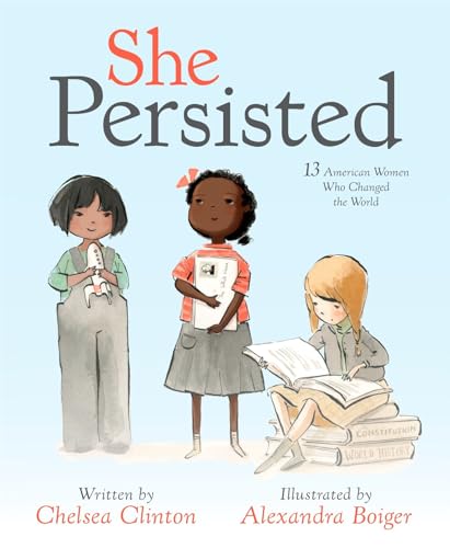 Imagen de archivo de She Persisted: 13 American Women Who Changed the World a la venta por SecondSale