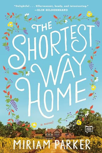Stock image for The Shortest Way Home: A Novel for sale by SecondSale