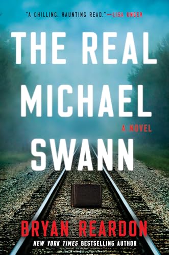 9781524742324: The Real Michael Swann: A Novel