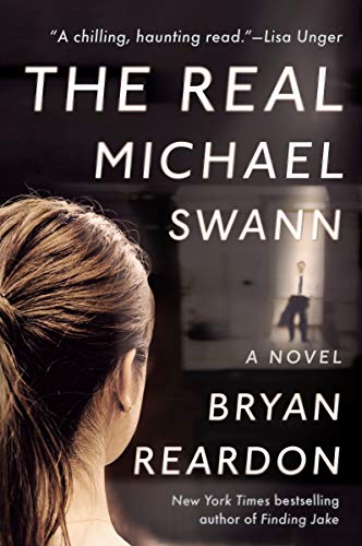 9781524742348: The Real Michael Swann: A Novel