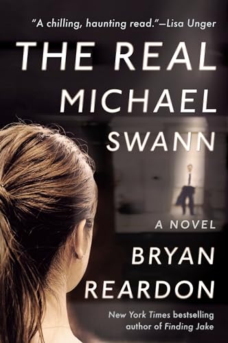 Stock image for The Real Michael Swann: A Novel for sale by Jenson Books Inc
