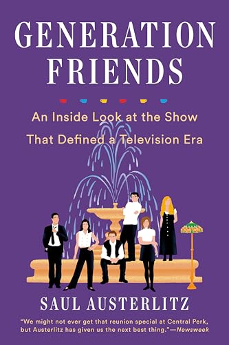 Stock image for Generation Friends : An Inside Look at the Show That Defined a Television Era for sale by Better World Books: West