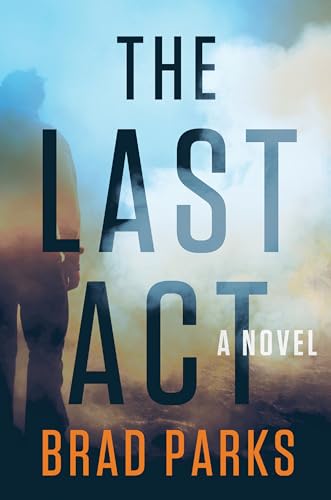 Beispielbild fr The Last Act : A Novel zum Verkauf von Better World Books