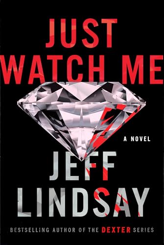 Stock image for Just Watch Me: A Novel for sale by SecondSale