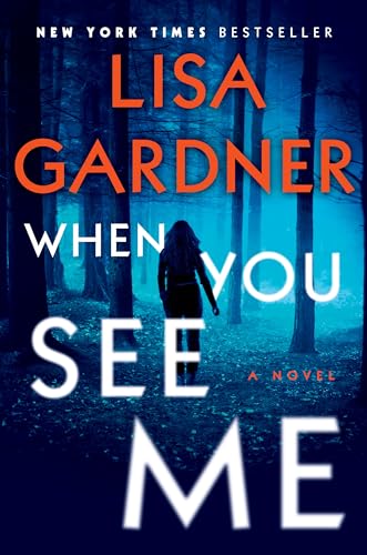 Imagen de archivo de When You See Me: A Novel (Detective D. D. Warren) a la venta por Gulf Coast Books