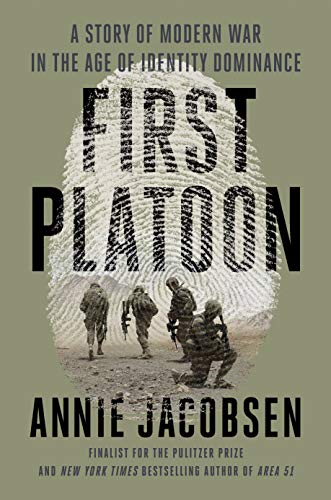 9781524746667: First Platoon: A Story of Modern War in the Age of Identity Dominance