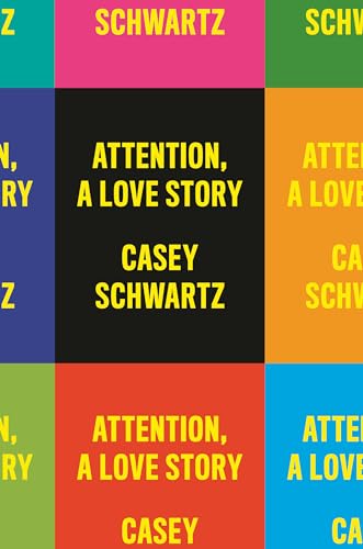 Stock image for Attention: A Love Story for sale by Dream Books Co.