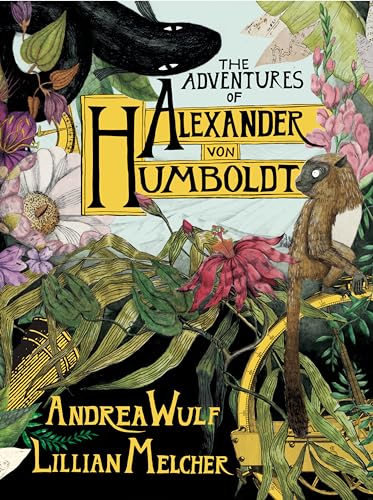 Stock image for The Adventures of Alexander Von Humboldt (Pantheon Graphic Library) for sale by More Than Words