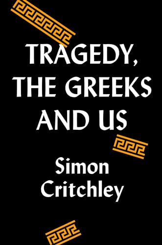 Beispielbild fr Tragedy, the Greeks, and Us zum Verkauf von Better World Books