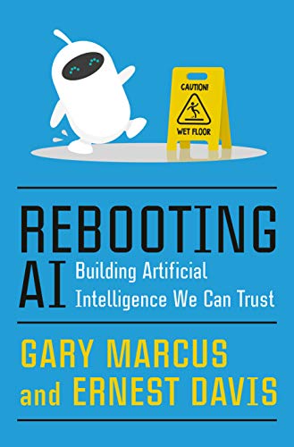 Imagen de archivo de Rebooting AI: Building Artificial Intelligence We Can Trust a la venta por More Than Words