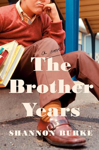 Beispielbild fr The Brother Years: A Novel zum Verkauf von Once Upon A Time Books