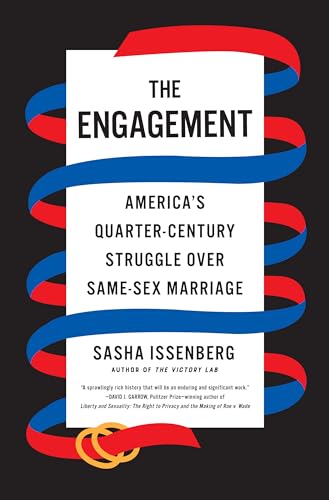 Beispielbild fr The Engagement : America's Quarter-Century Struggle over Same-Sex Marriage zum Verkauf von Better World Books